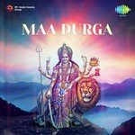Maa Durga - Pt. Gopal Sharma Song Download